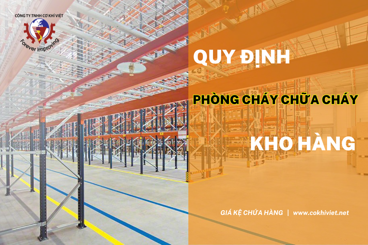 Quy định PCCC kho hàng Quy định Phòng cháy chữa cháy với kho hàng năm 2023 - 2024 theo Nghị định 79 PCCC